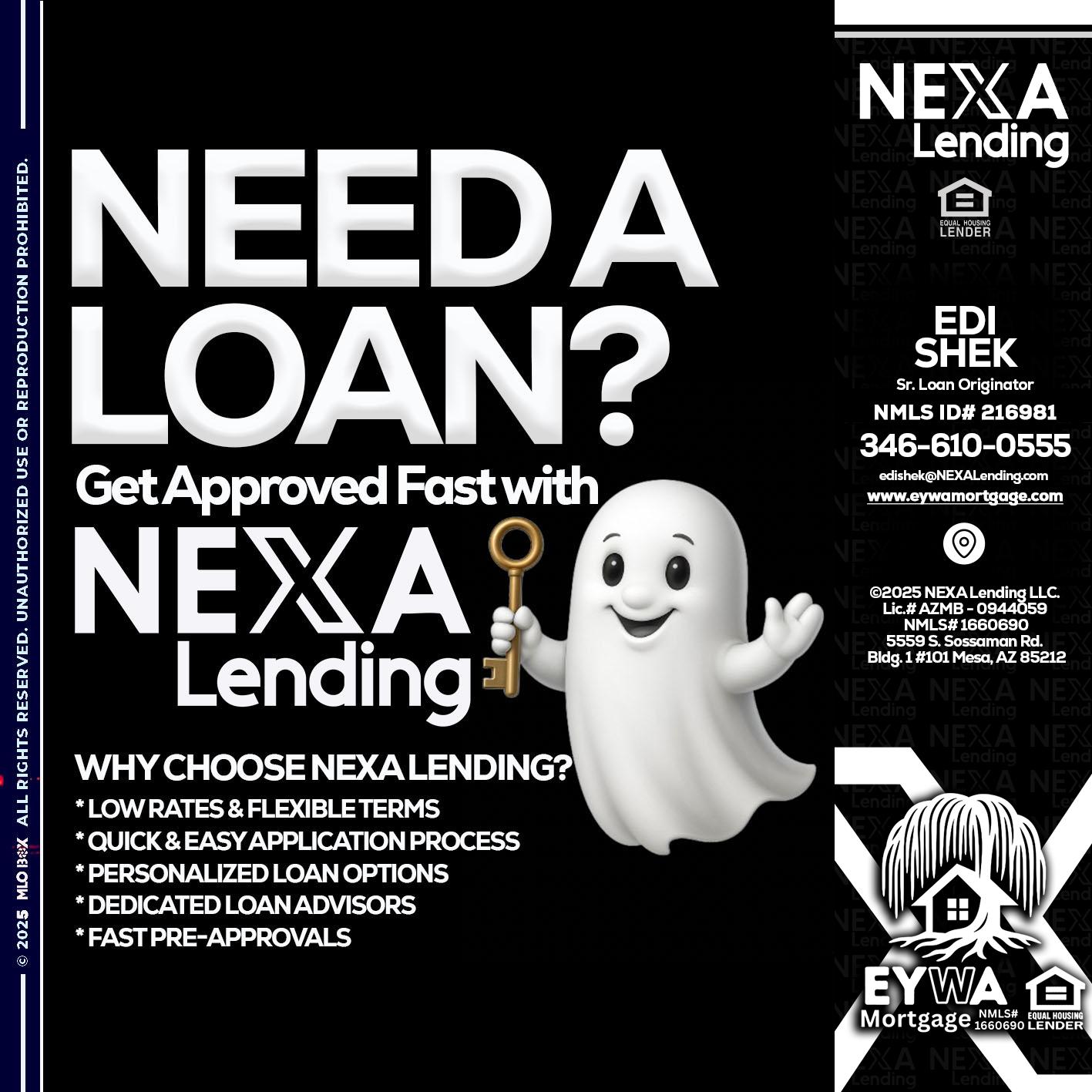 NEED A LOAN? - Edi Shek -Loan Originator