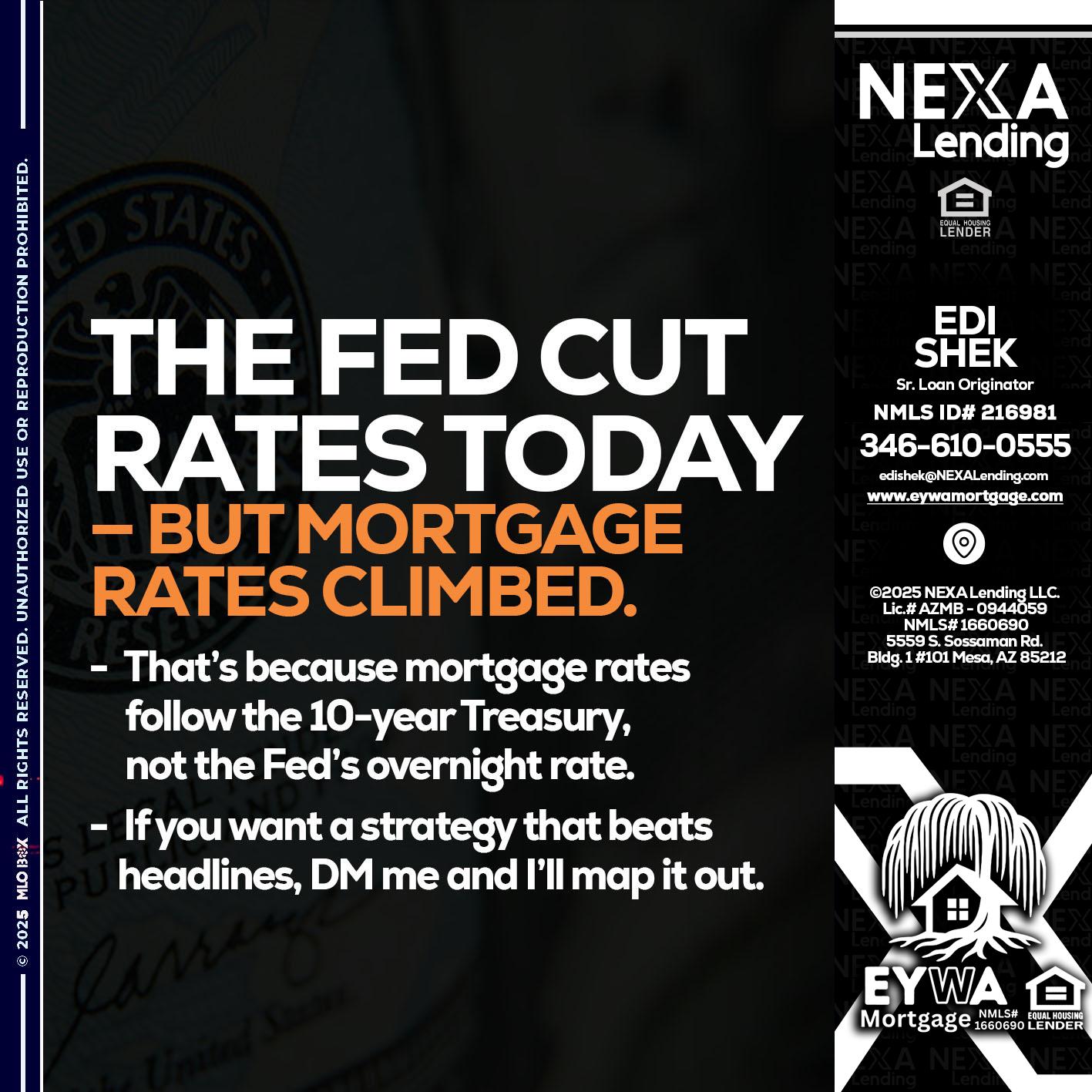 THE FED CUT - Edi Shek -Loan Originator