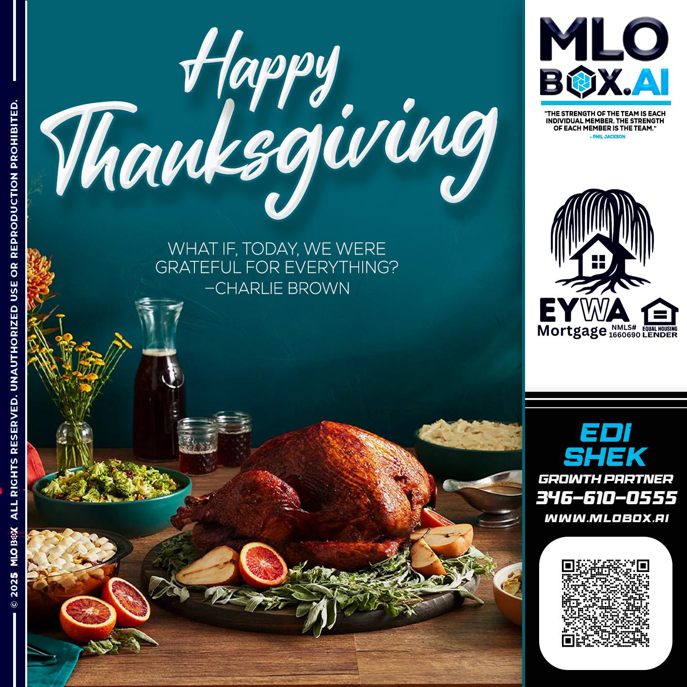 HAPPY THANKSGIVING - Edi Shek -Loan Originator