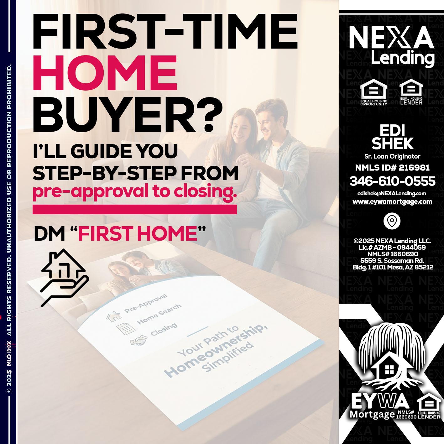 first time home buyer - Edi Shek -Loan Originator