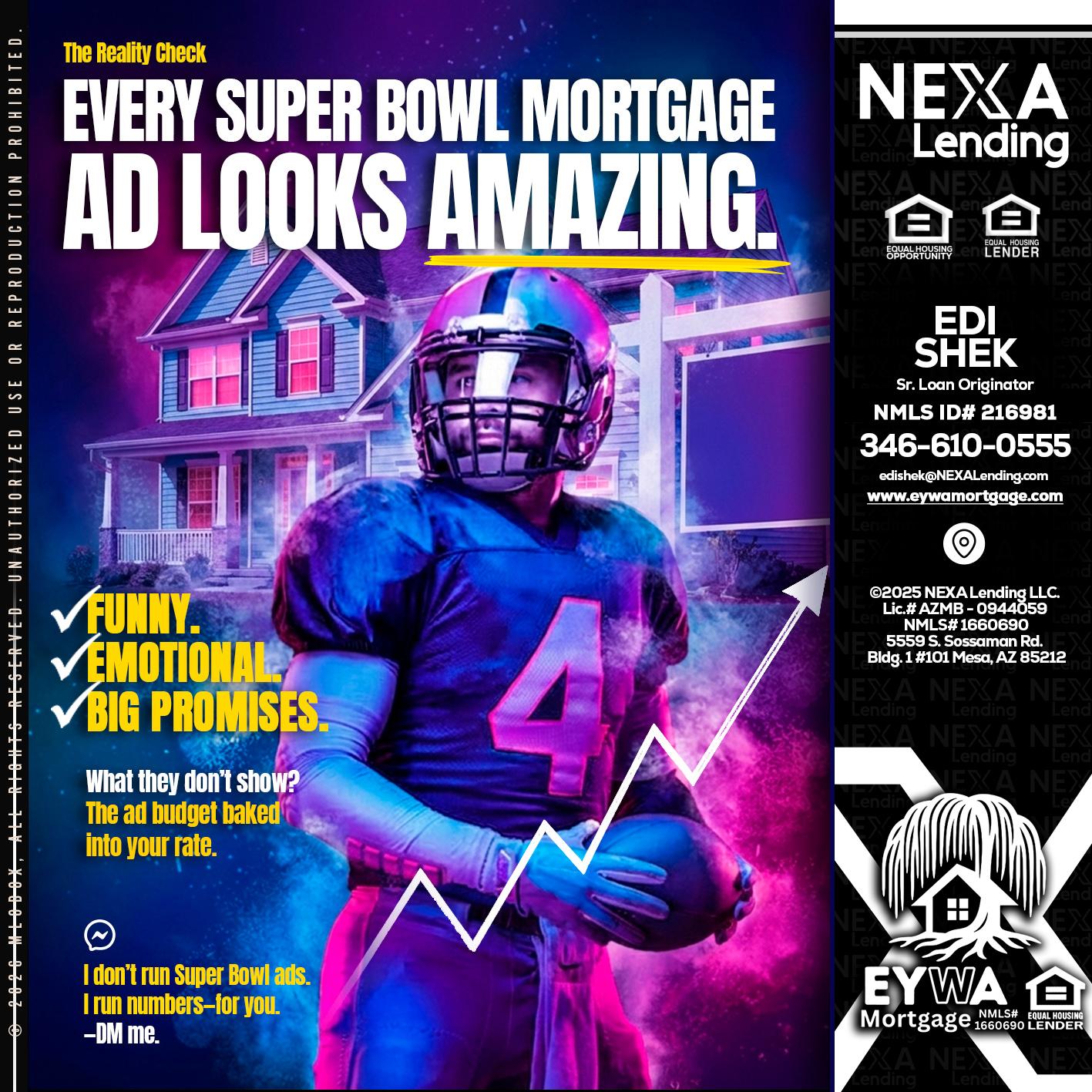 every Super Bowl - Edi Shek -Loan Originator