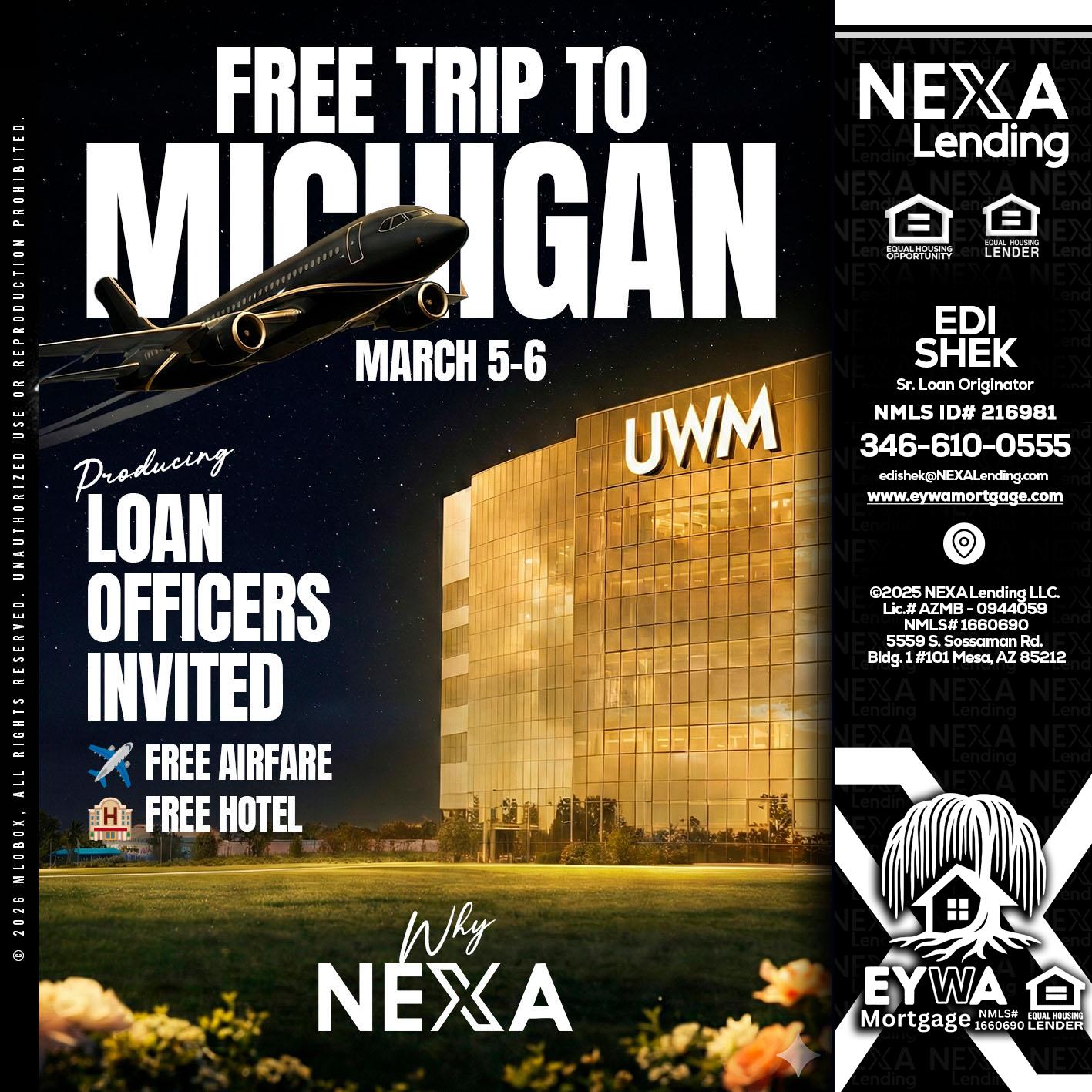 free Michigan trip - Edi Shek -Loan Originator
