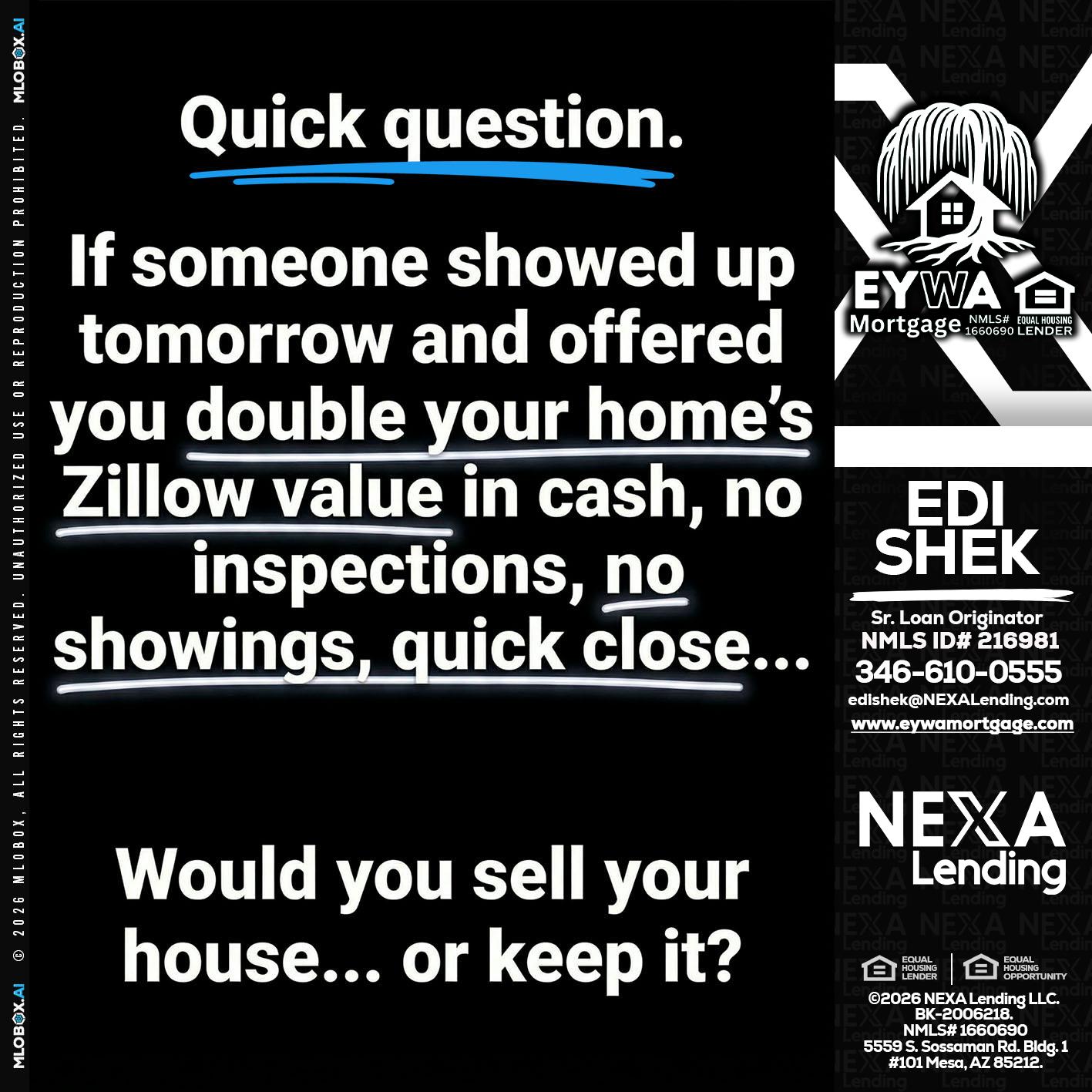 QUICK QUESTION - Edi Shek -Loan Originator