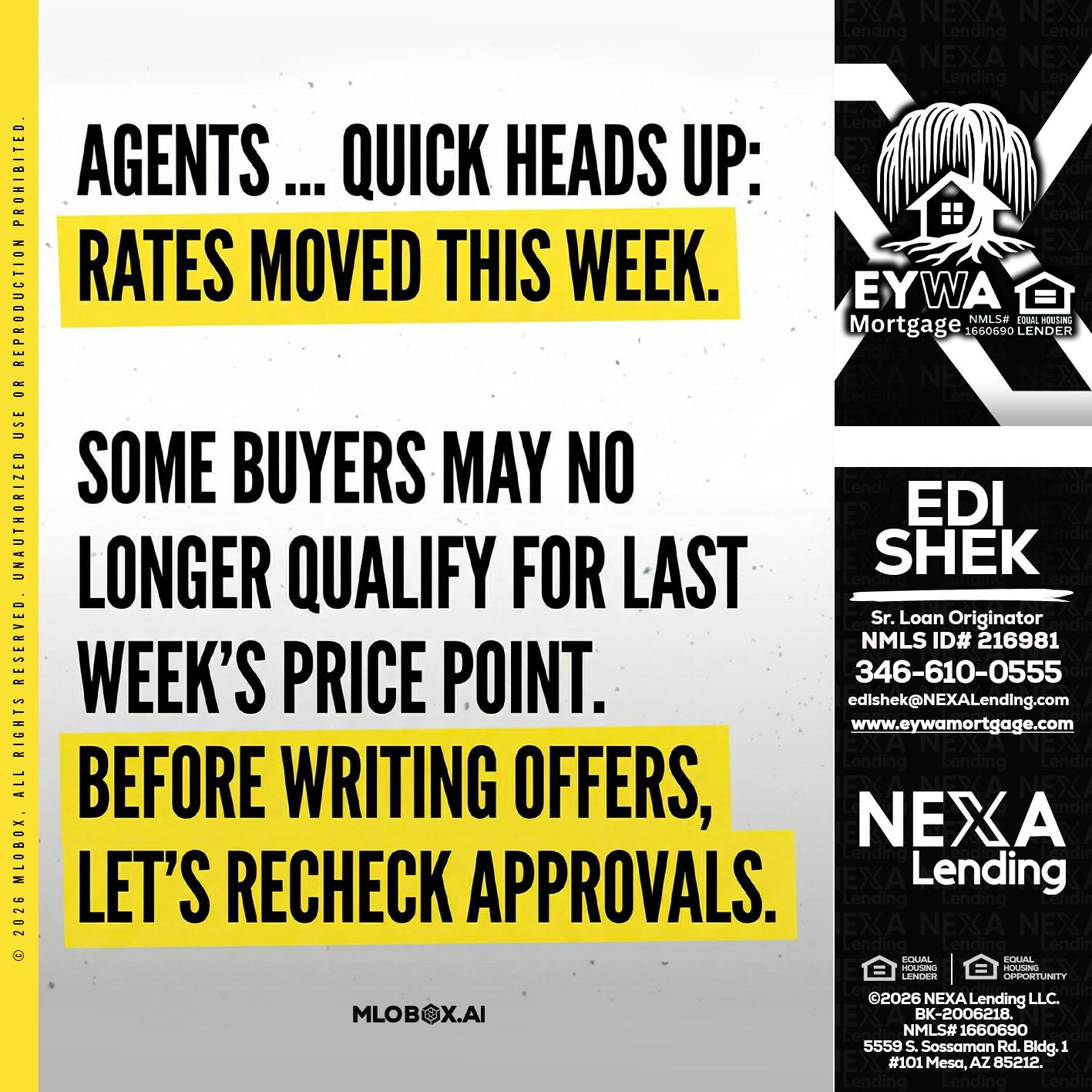 agents quick heads up - Edi Shek -Loan Originator