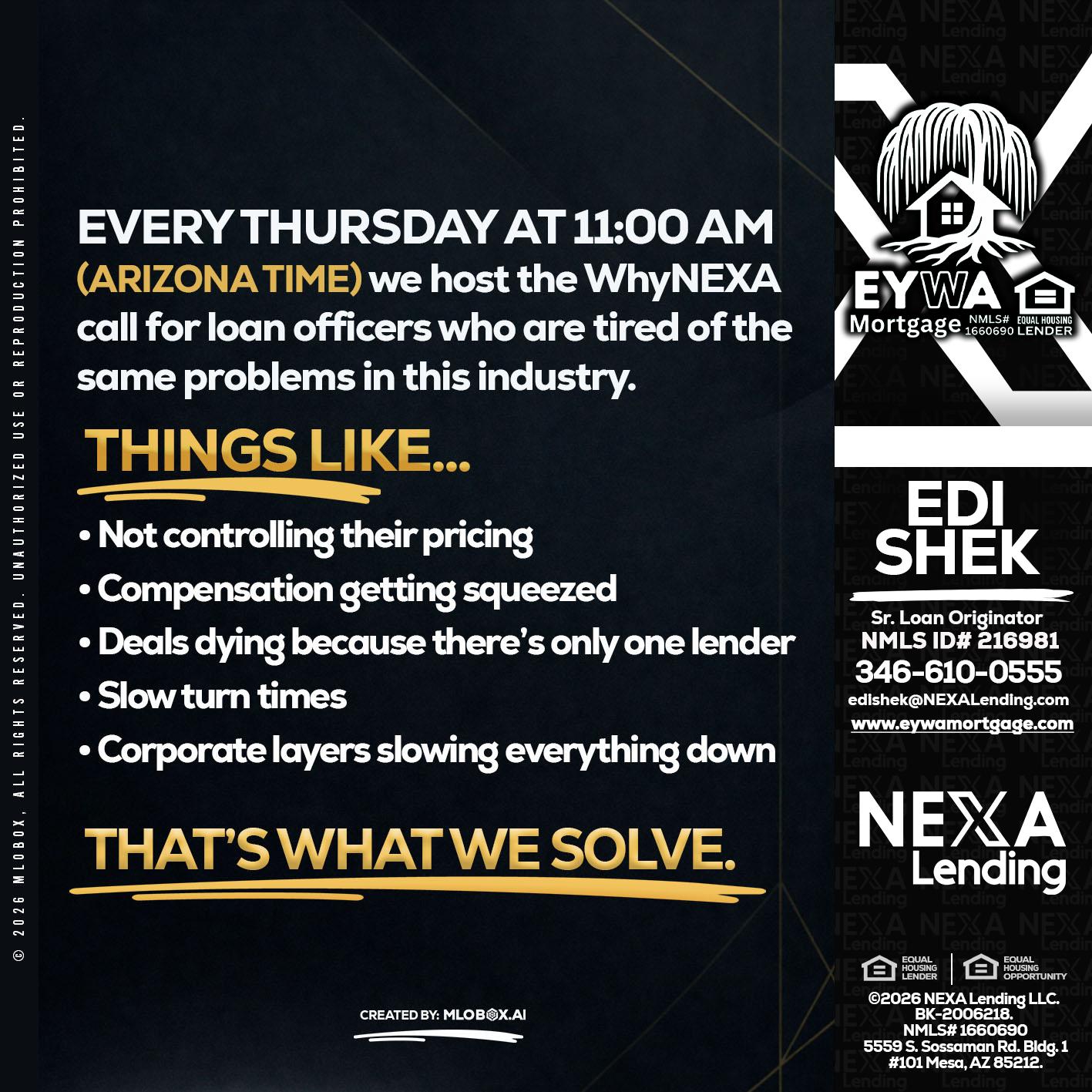 every Thursday - Edi Shek -Loan Originator