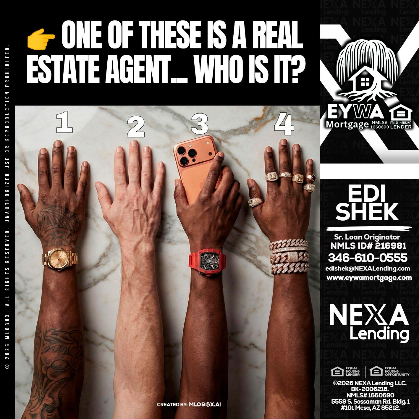 ONE OF THESE - Edi Shek -Loan Originator