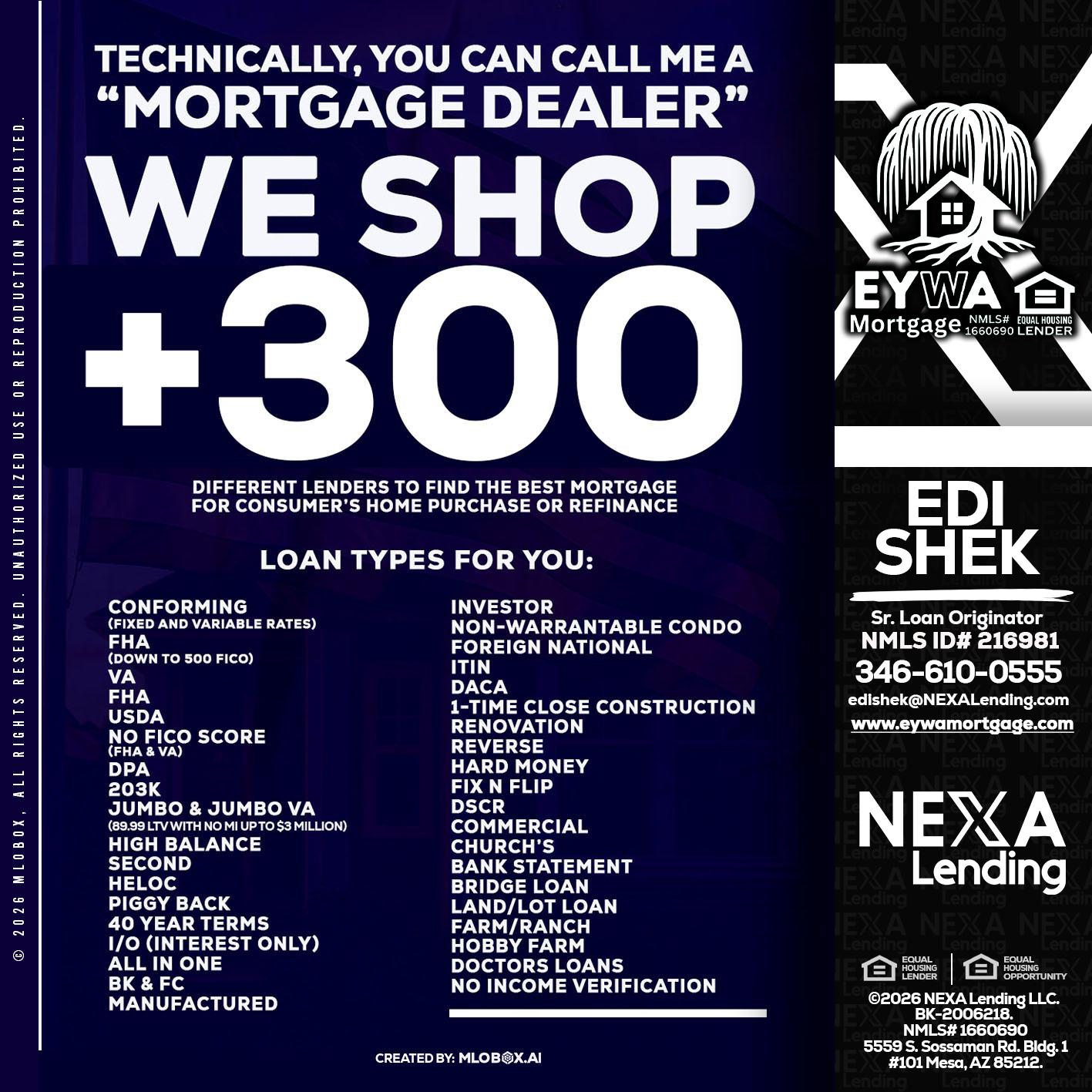300+ LENDERS - Edi Shek -Loan Originator