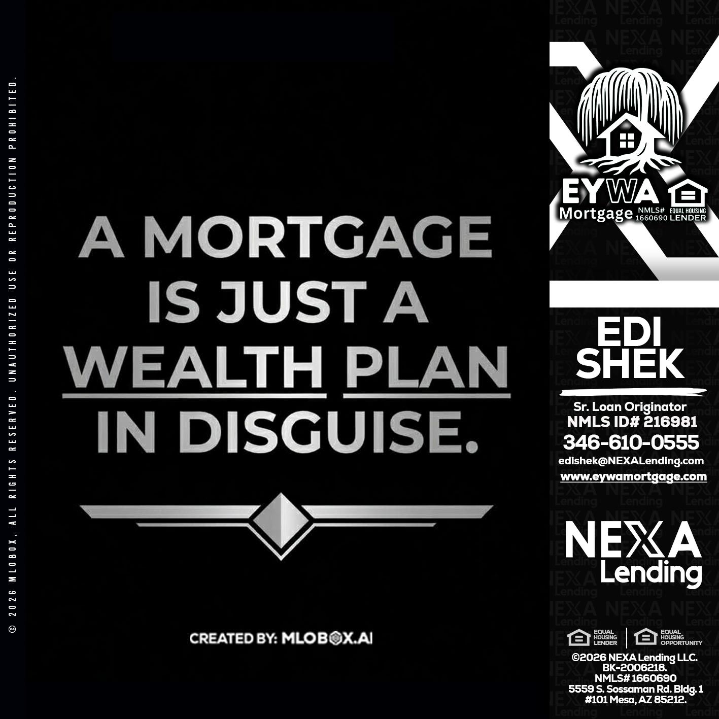 a mortgage is just - Edi Shek -Loan Originator