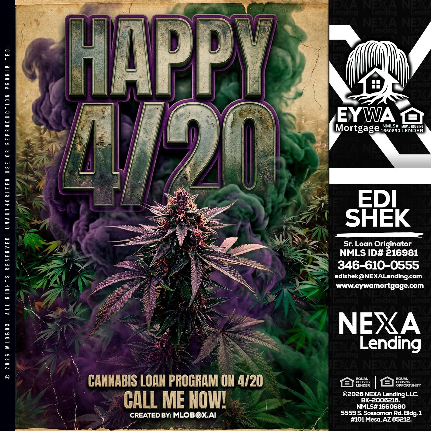 HAPPY 420 - Edi Shek -Loan Originator