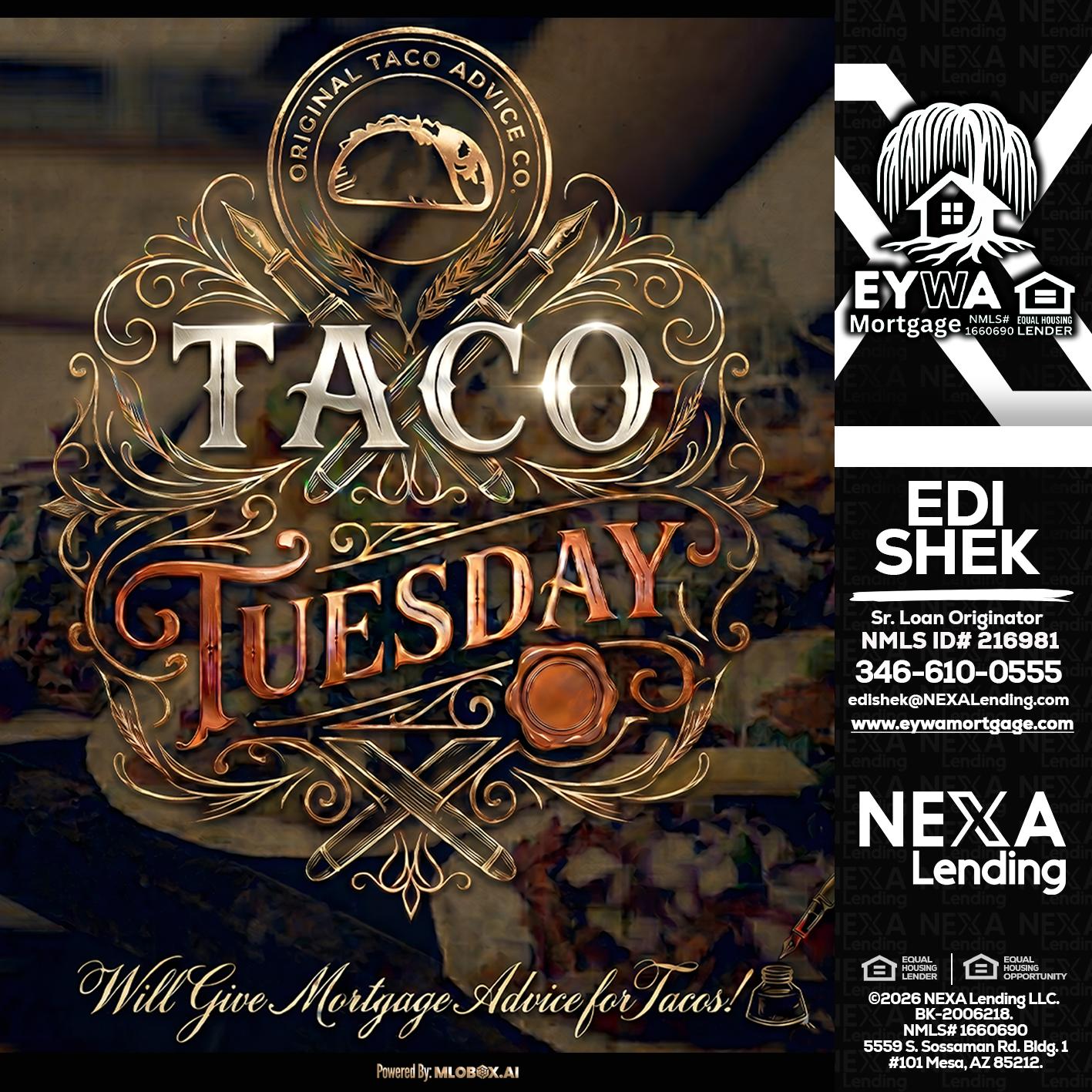 Taco Tuesday - Edi Shek -Loan Originator