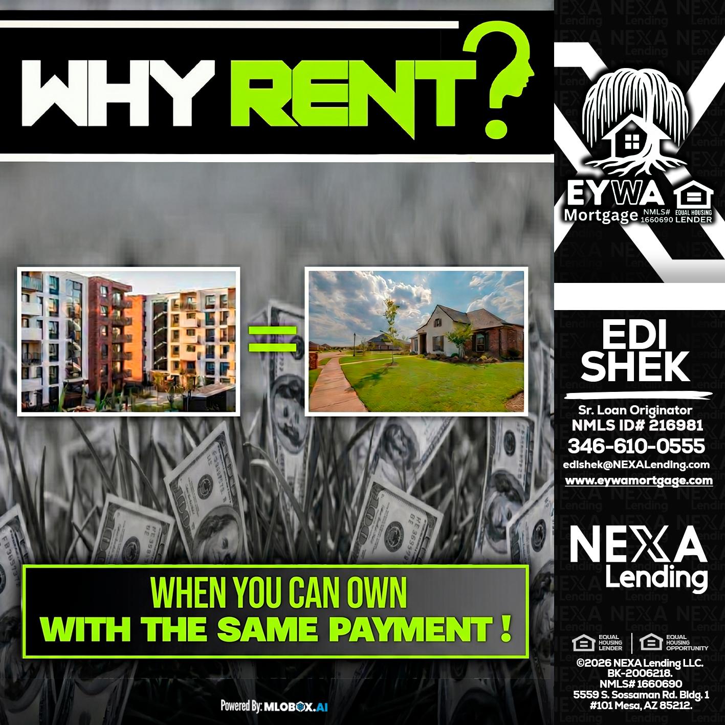 WHY RENT? - Edi Shek -Loan Originator