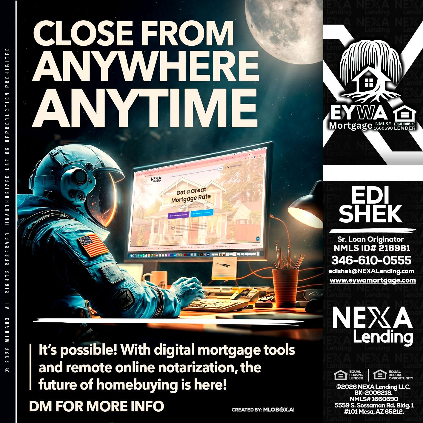 CLOSE FROM - Edi Shek -Loan Originator