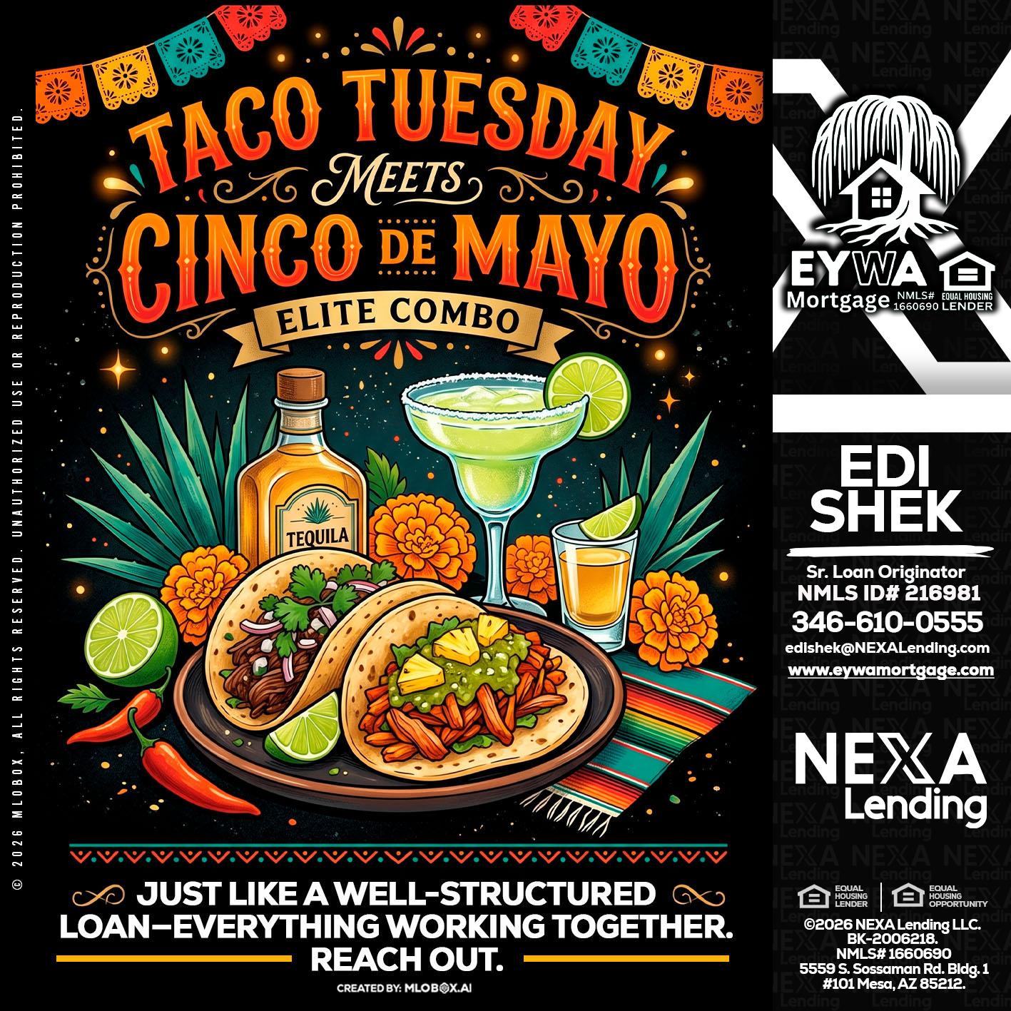 TACO TUESDAY - Edi Shek -Loan Originator