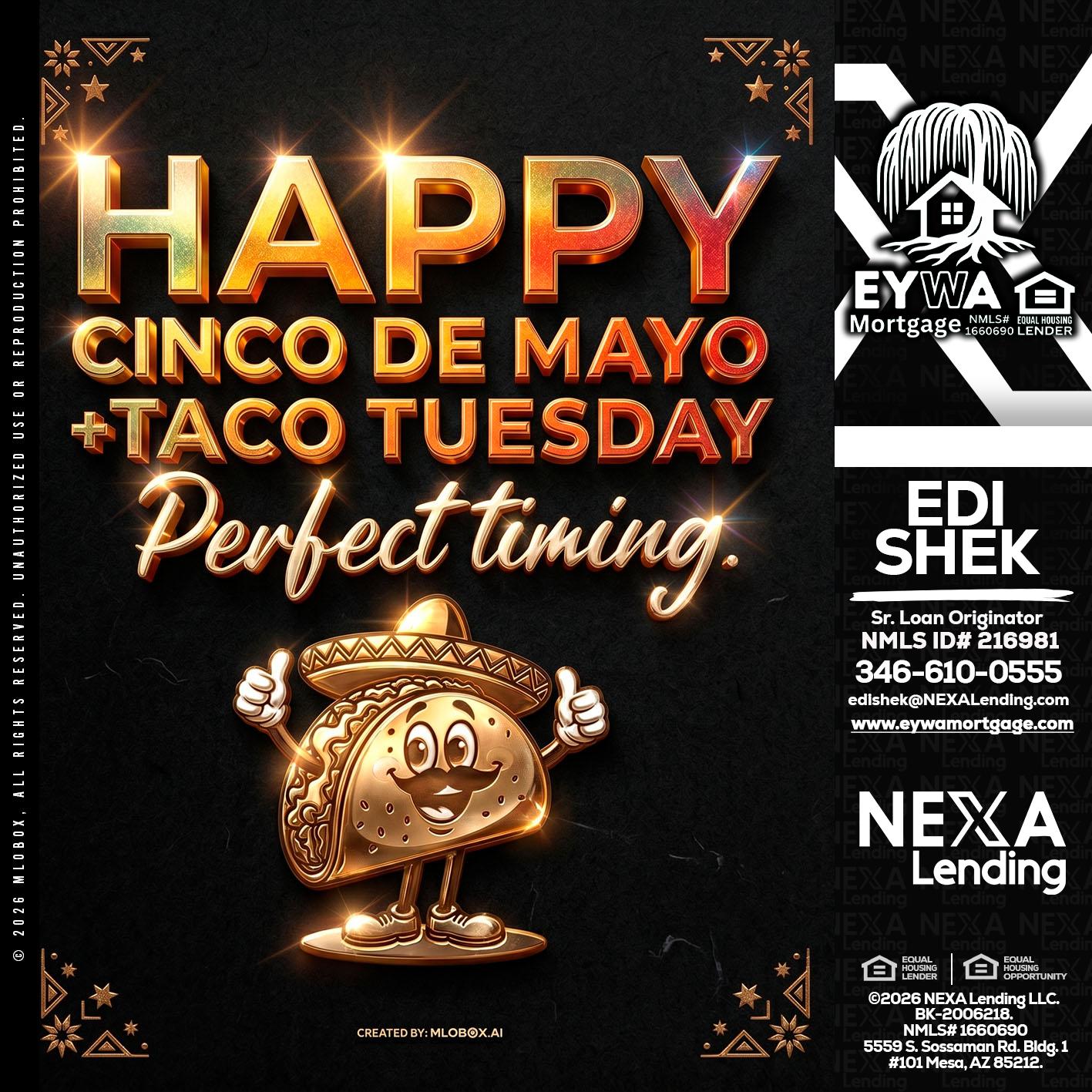 happy 5 de mayo - Edi Shek -Loan Originator