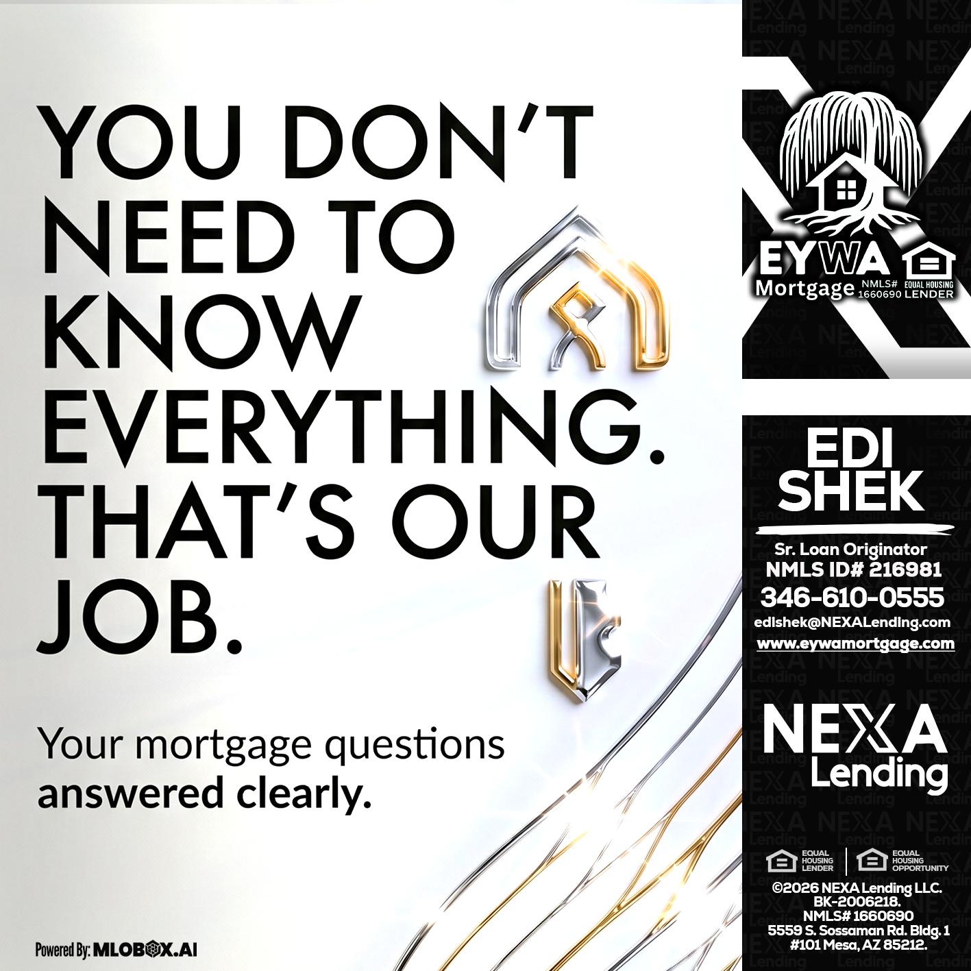 THAT IS OUR JOB - Edi Shek -Loan Originator