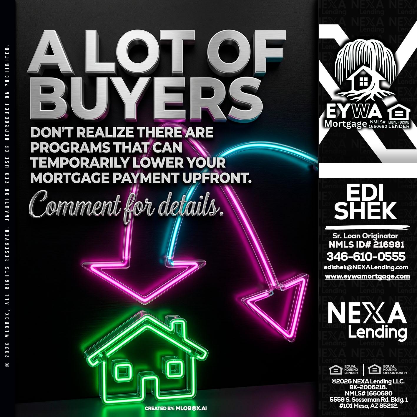 A LOT OF BUYERS - Edi Shek -Loan Originator