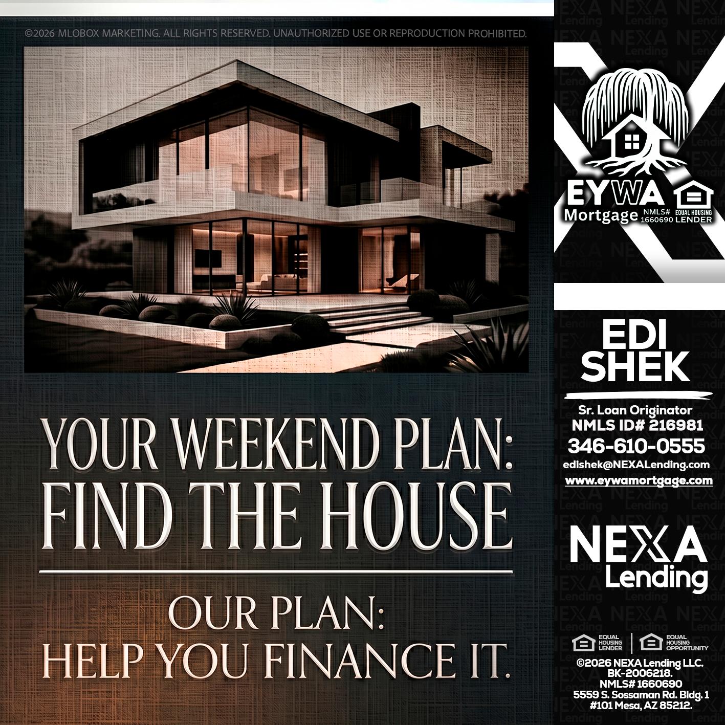YOUR WEEKEND PLAN - Edi Shek -Loan Originator