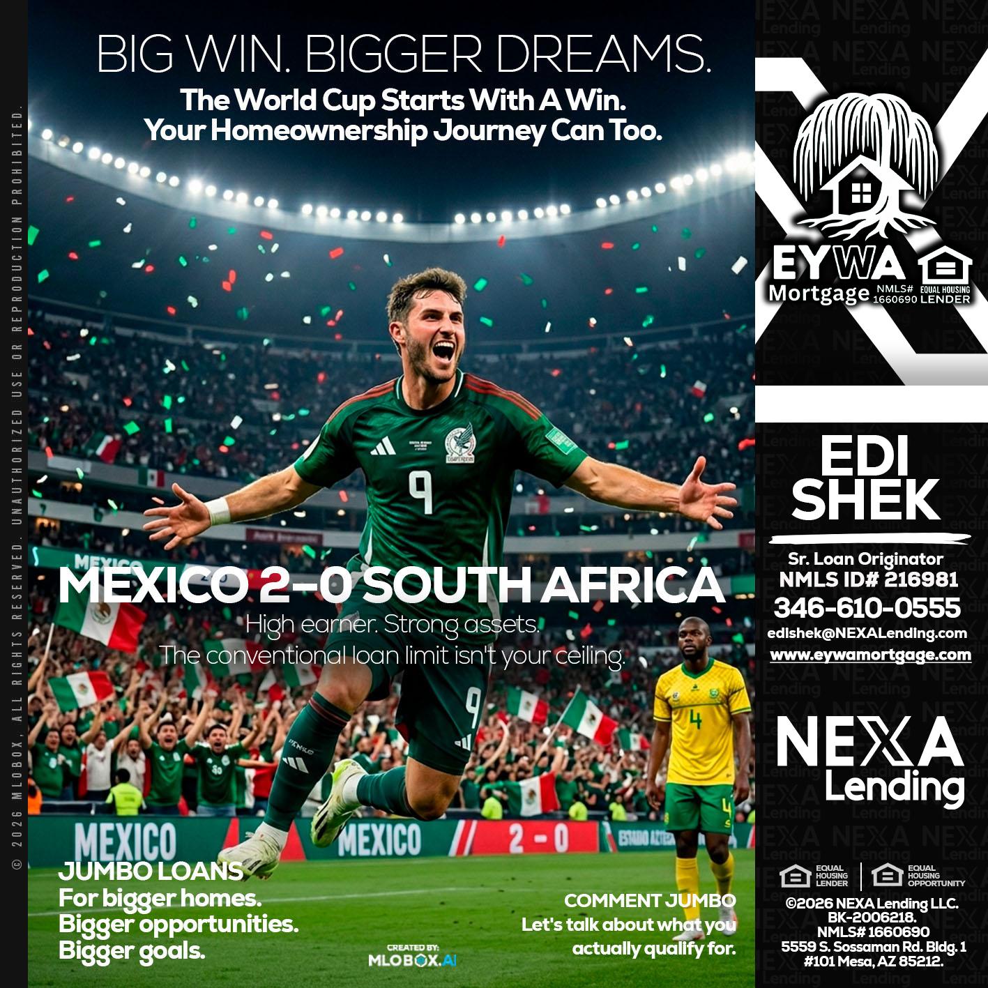 MEXICO 2-0 SOUTH AFRICA - Edi Shek -Loan Originator