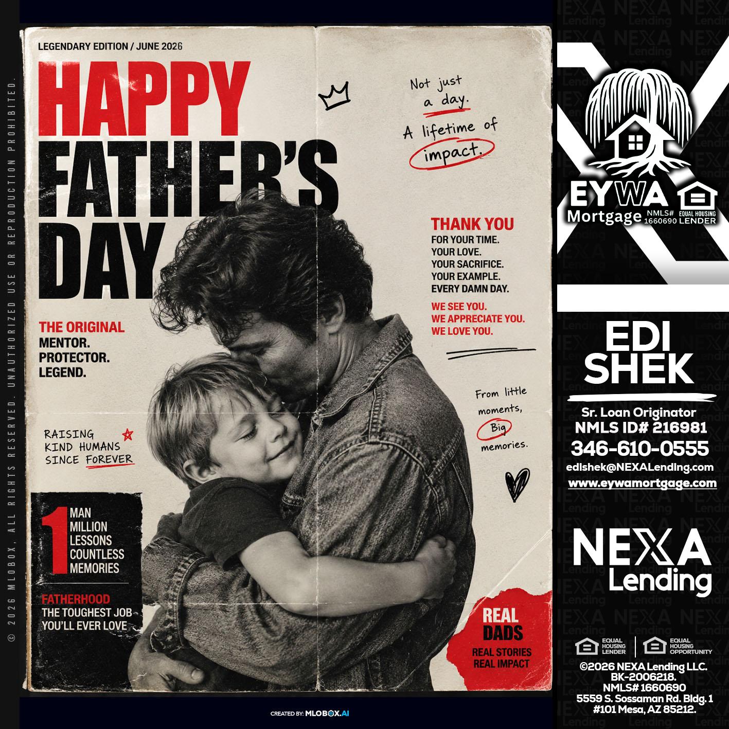 HAPPY FATHERS DAY - Edi Shek -Loan Originator