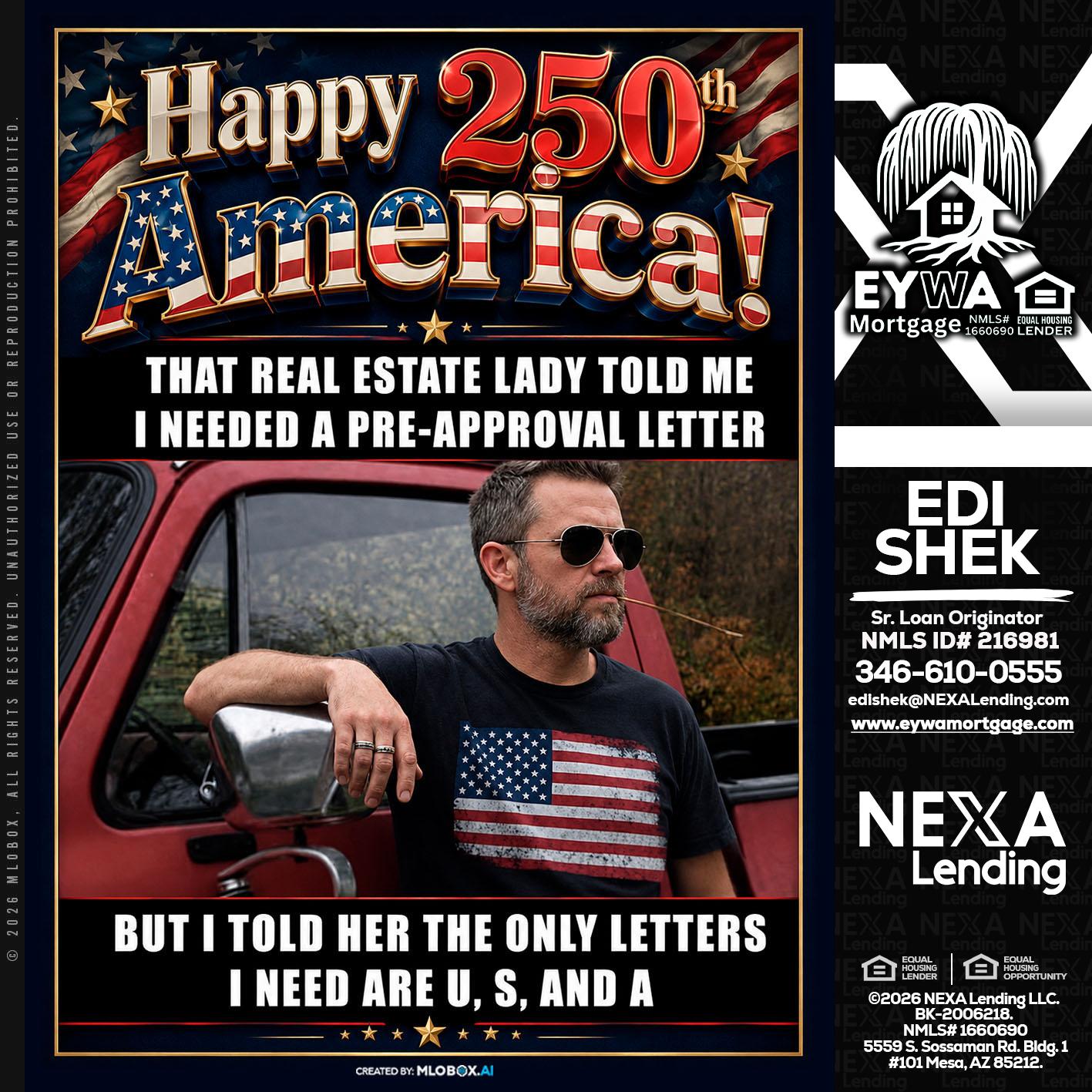 HAPPY 250 TH - Edi Shek -Loan Originator