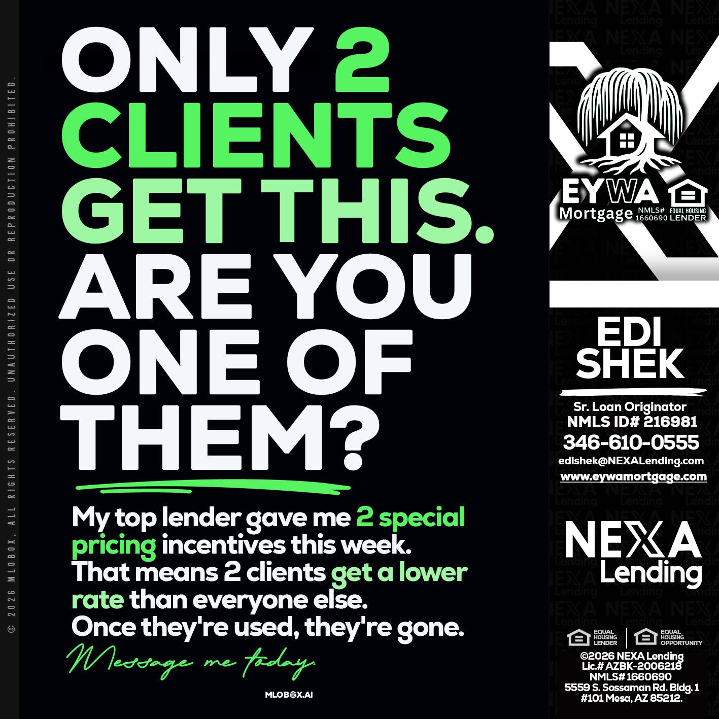ONLY 2 CLIENTS - Edi Shek -Loan Originator