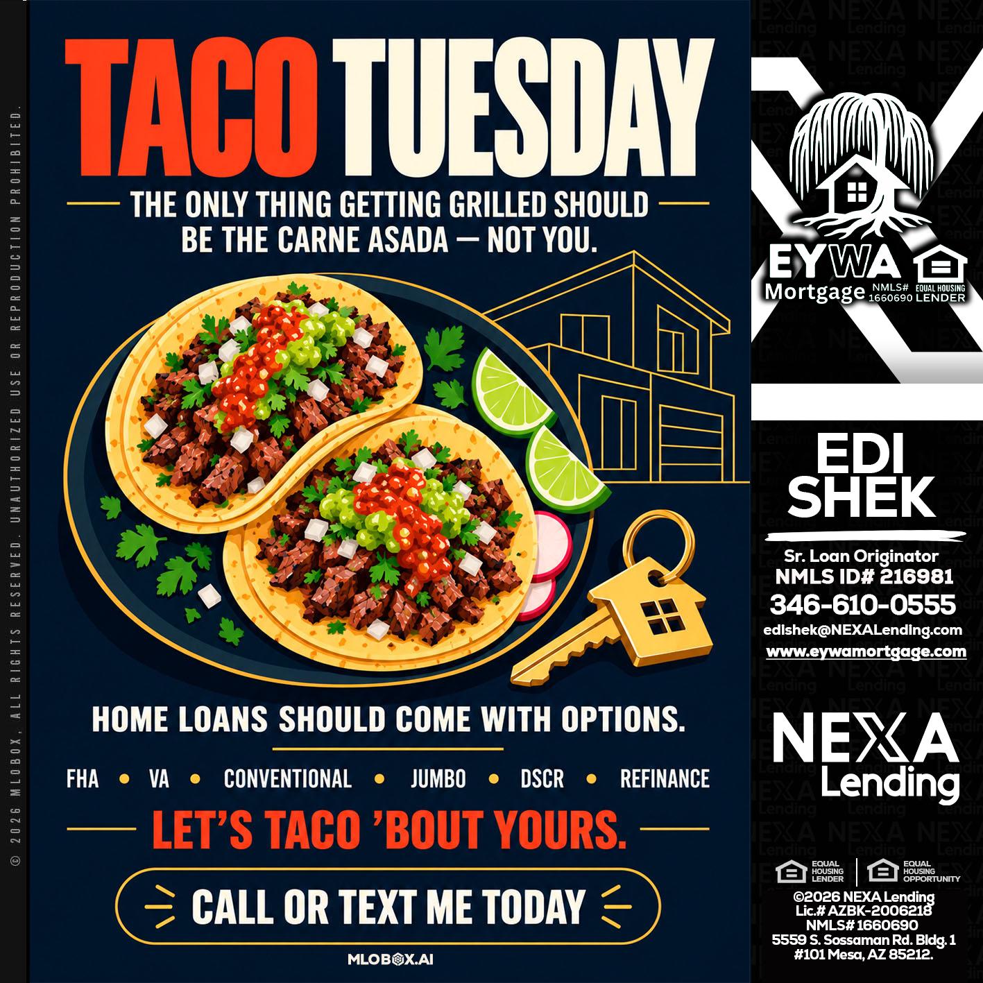 TACOS TUESDAY - Edi Shek -Loan Originator