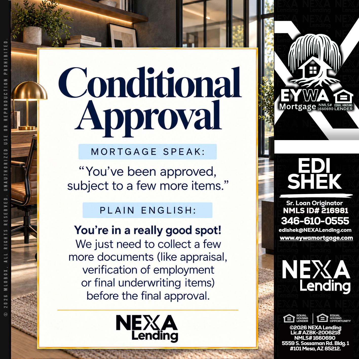 CONDITIONAL APROVAL - Edi Shek -Loan Originator