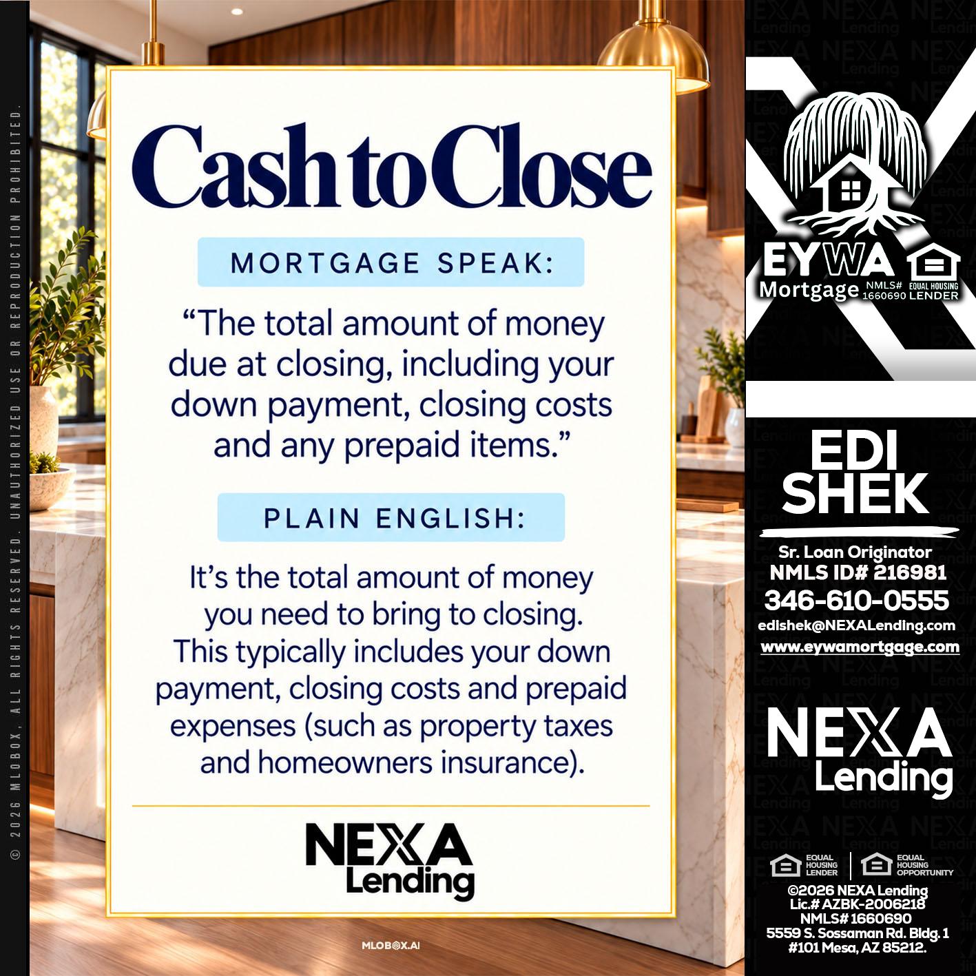 CASH TO CLOSE - Edi Shek -Loan Originator