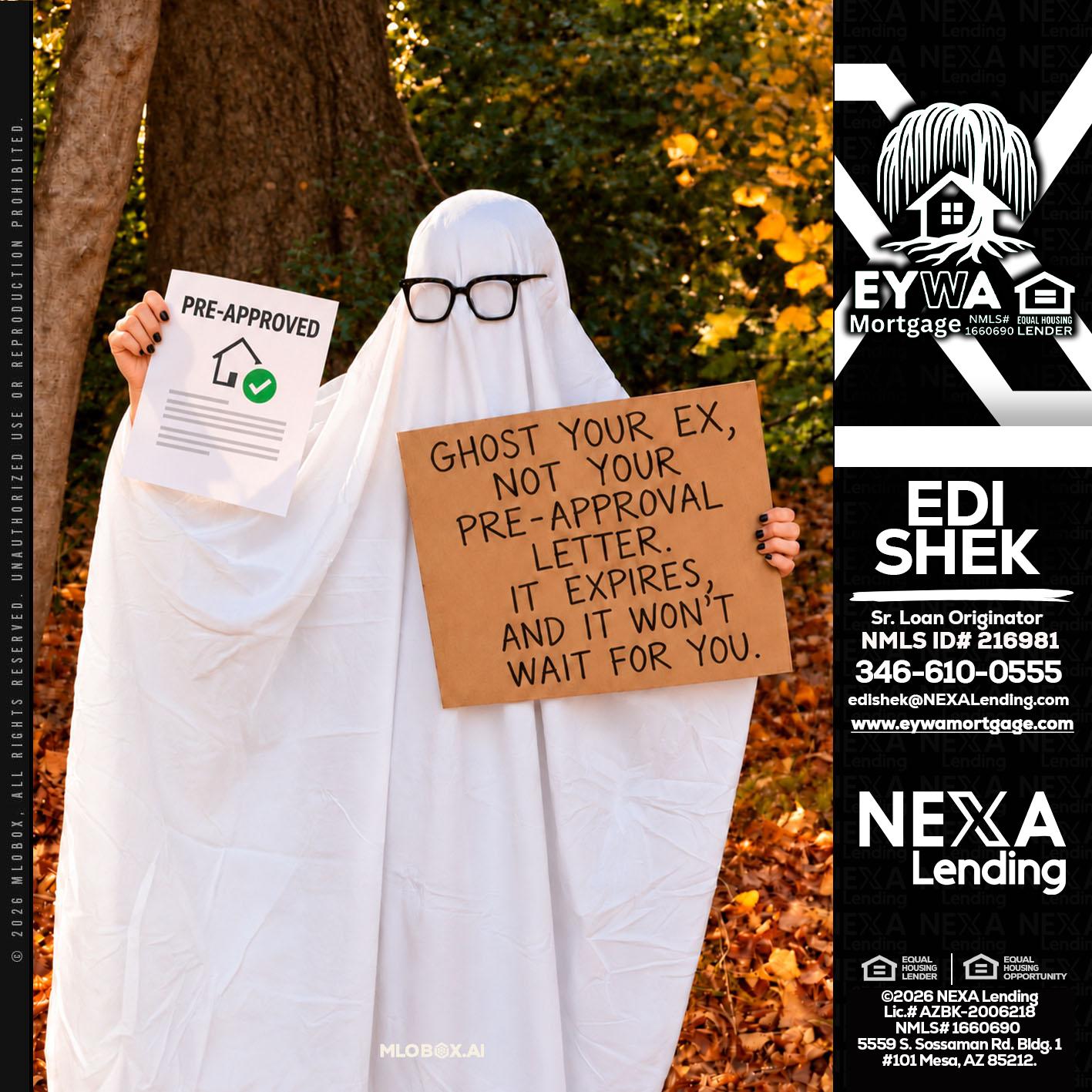 ghost you ex - Edi Shek -Loan Originator