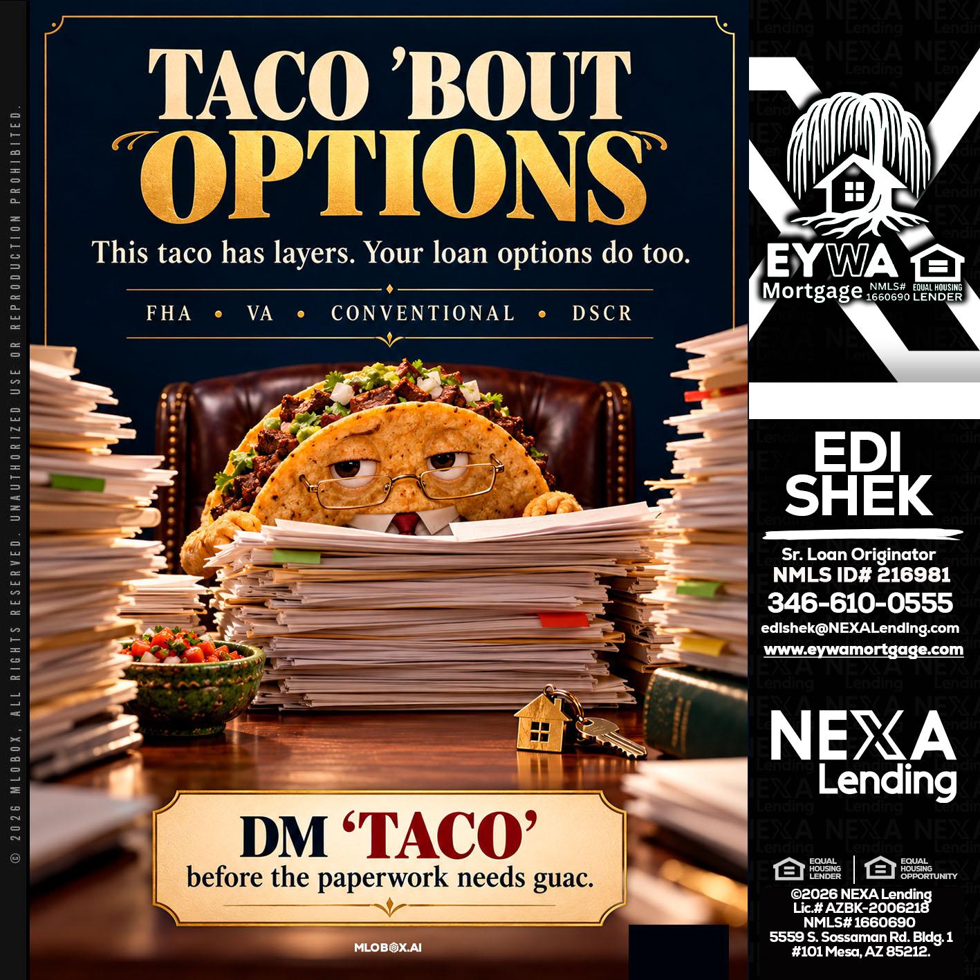 TACO BOUT - Edi Shek -Loan Originator